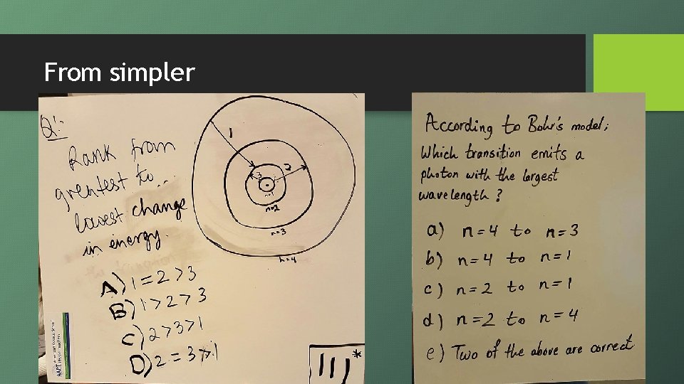 From simpler to more complex 