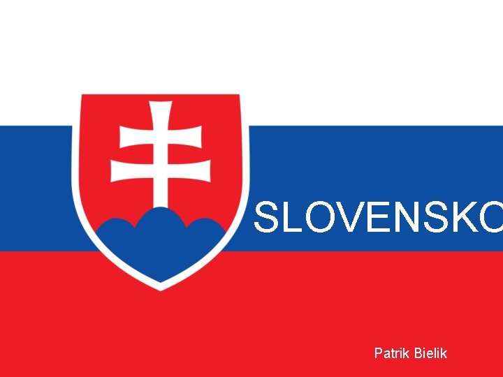 SLOVENSKO Patrik Bielik 