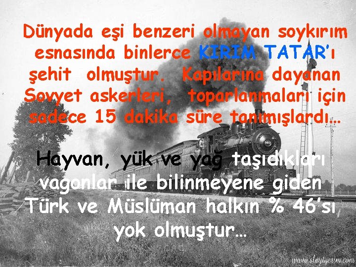 Dünyada eşi benzeri olmayan soykırım esnasında binlerce KIRIM TATAR’ı şehit olmuştur. Kapılarına dayanan Sovyet