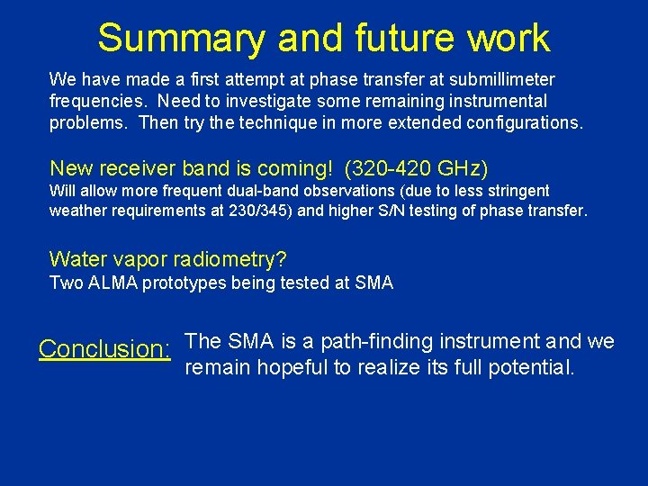 Summary and future work We have made a first attempt at phase transfer at Summary and future work We have made a first attempt at phase transfer at