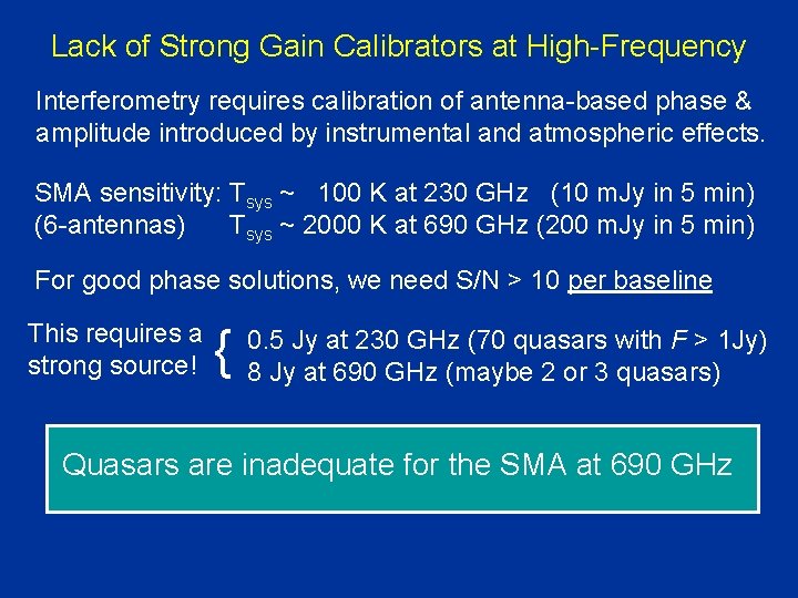 Lack of Strong Gain Calibrators at High-Frequency Interferometry requires calibration of antenna-based phase & Lack of Strong Gain Calibrators at High-Frequency Interferometry requires calibration of antenna-based phase &