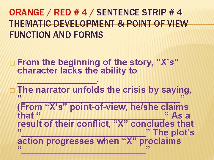 ORANGE / RED # 4 / SENTENCE STRIP # 4 THEMATIC DEVELOPMENT & POINT