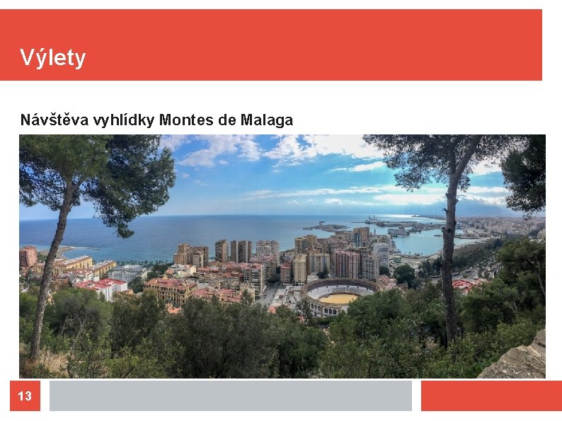 Výlety Návštěva vyhlídky Montes de Malaga 13 