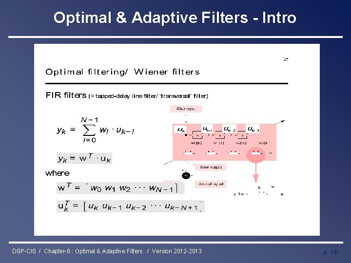 Optimal & Adaptive Filters - Intro DSP-CIS / Chapter-8 : Optimal & Adaptive Filters