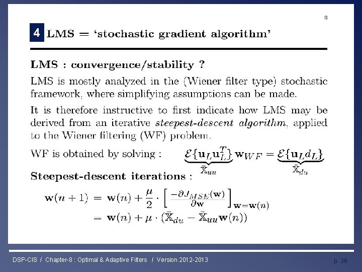 Least Mean Squares (LMS) Algorithm 4 DSP-CIS / Chapter-8 : Optimal & Adaptive Filters