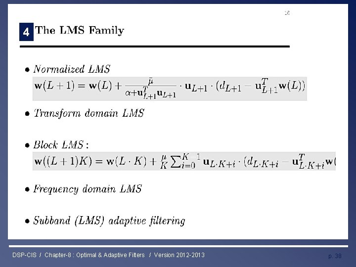 4 Least Mean Squares (LMS) Algorithm DSP-CIS / Chapter-8 : Optimal & Adaptive Filters