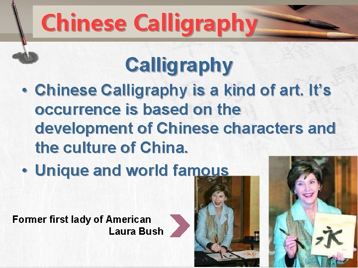 Chinese Calligraphy • Chinese Calligraphy is a kind of art. It’s occurrence is based