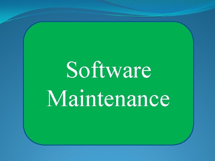 Software Maintenance 