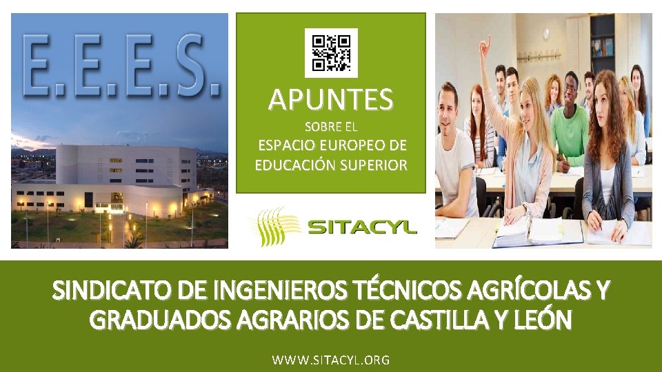 APUNTES SOBRE EL ESPACIO EUROPEO DE EDUCACIÓN SUPERIOR SINDICATO DE INGENIEROS TÉCNICOS AGRÍCOLAS Y