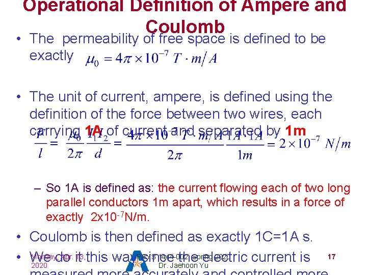 Operational Definition of Ampere and Coulomb • The permeability of free space is defined