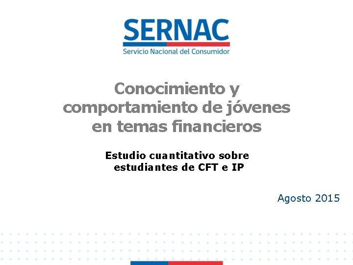 Conocimiento y comportamiento de jóvenes en temas financieros Estudio cuantitativo sobre estudiantes de CFT