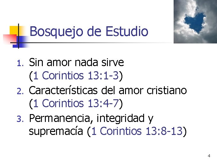 Bosquejo de Estudio Sin amor nada sirve (1 Corintios 13: 1 -3) 2. Características