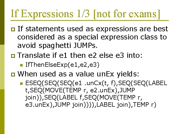 If Expressions 1/3 [not for exams] If statements used as expressions are best considered