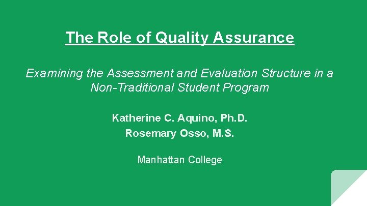 The Role of Quality Assurance Examining the Assessment