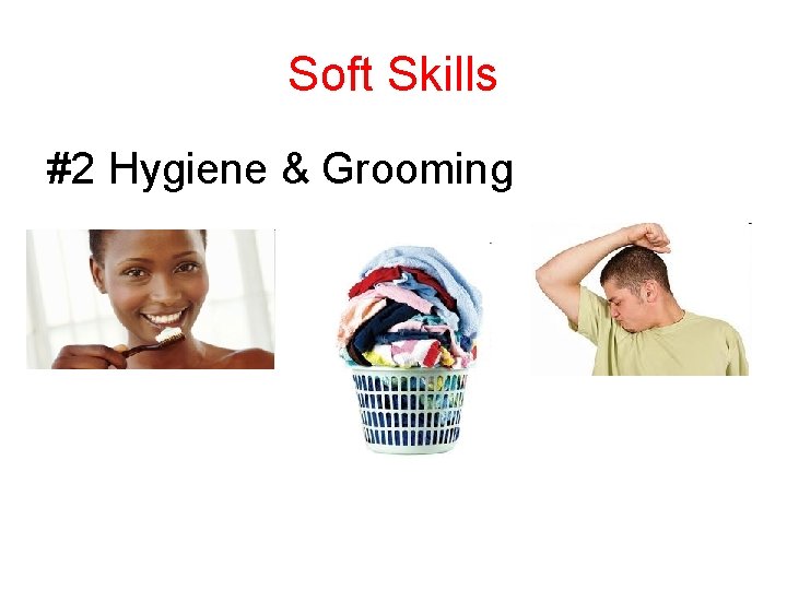 Soft Skills #2 Hygiene & Grooming 