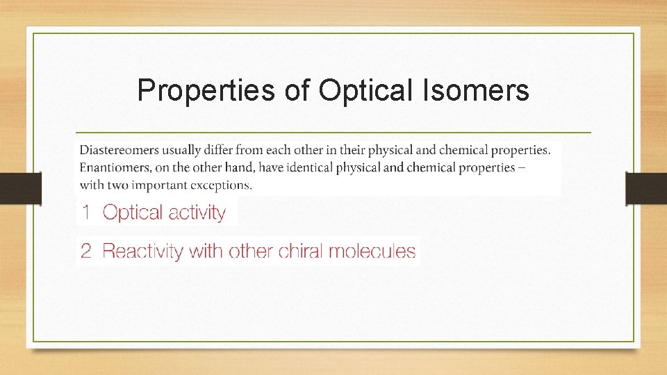 Properties of Optical Isomers 