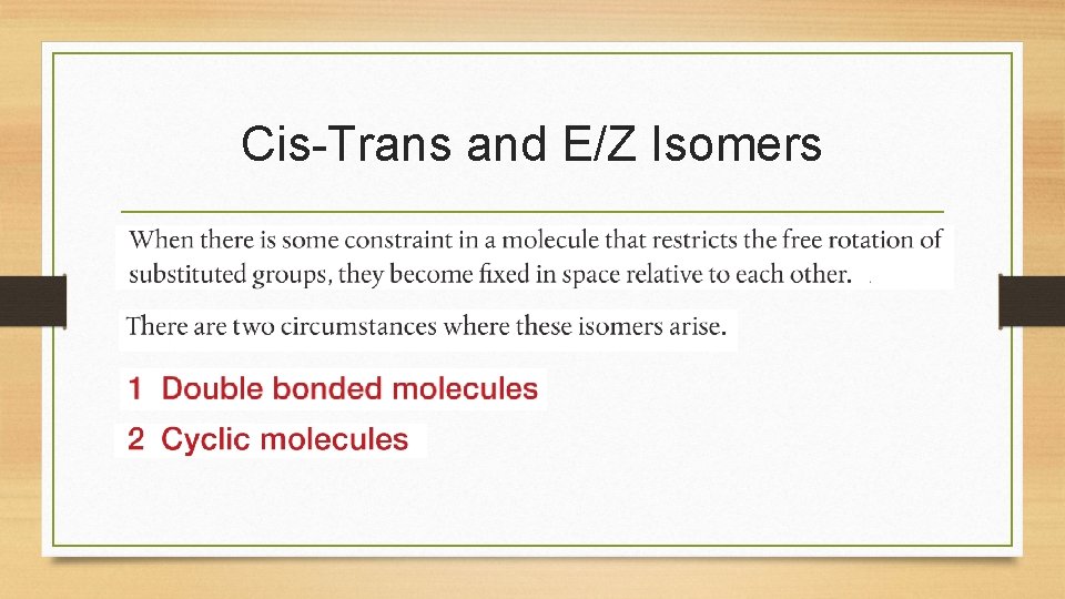 Cis-Trans and E/Z Isomers 
