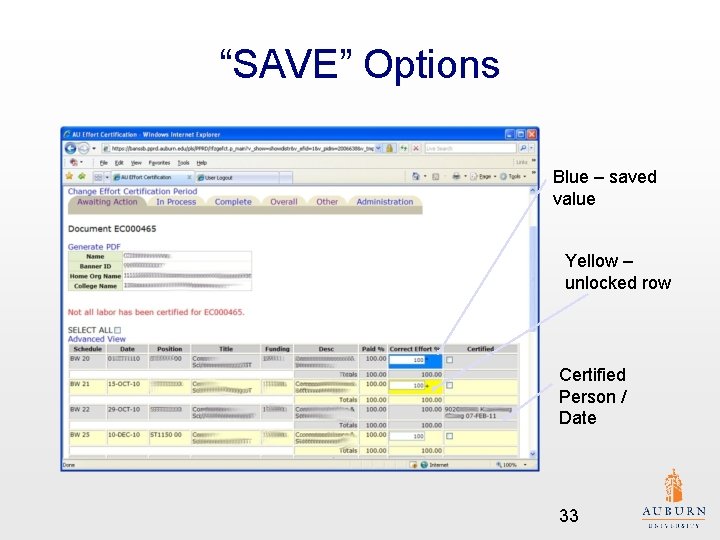 “SAVE” Options Blue – saved value Yellow – unlocked row Certified Person / Date