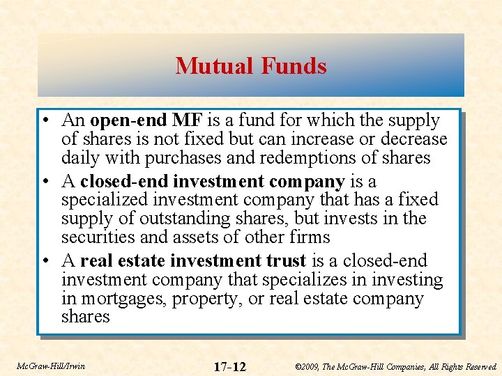 Mutual Funds • An open-end MF is a fund for which the supply of