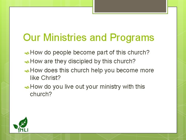 Our Ministries and Programs How do people become part of this church? How are