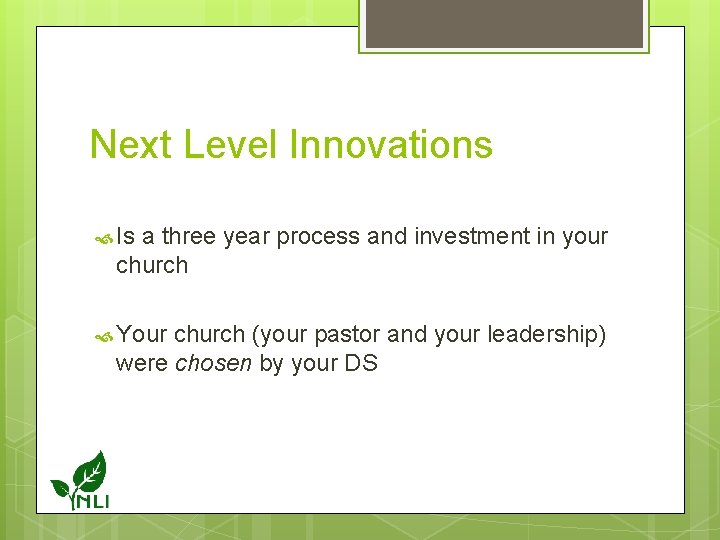Next Level Innovations Is a three year process and investment in your church Your