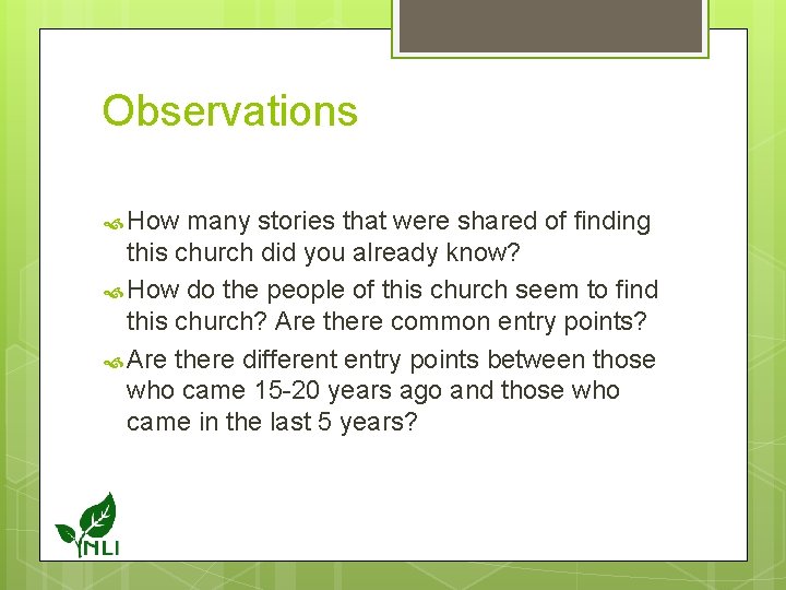 Observations How many stories that were shared of finding this church did you already