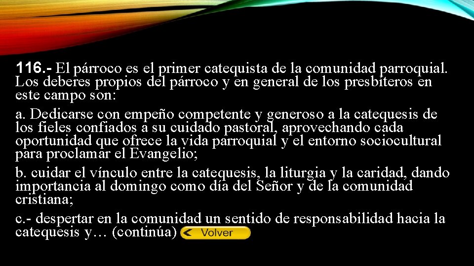 92. a. b. c. 116. - El párroco es el primer catequista de la