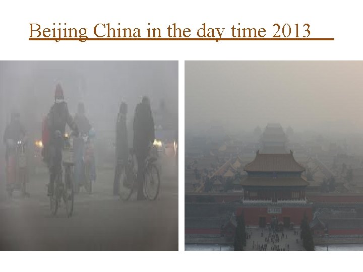 Beijing China in the day time 2013 