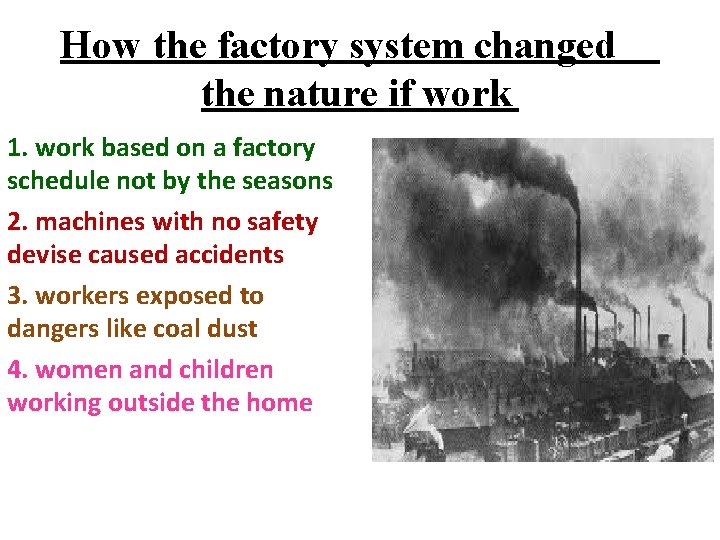 How the factory system changed the nature if work 1. work based on a