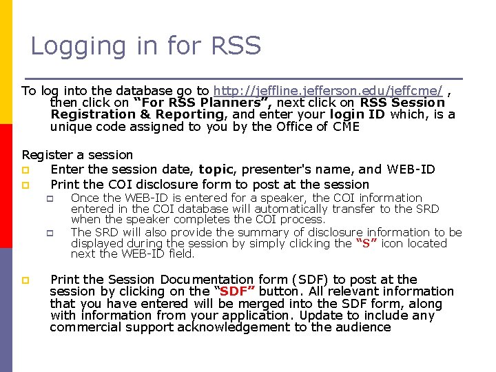 Logging in for RSS To log into the database go to http: //jeffline. jefferson.