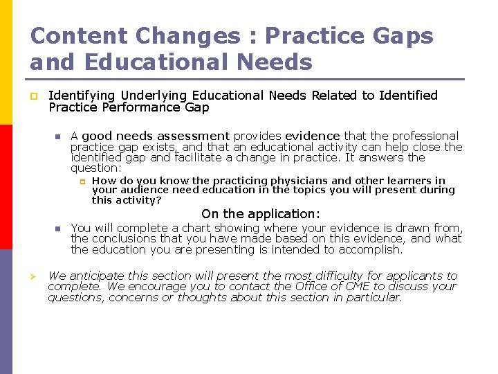 Content Changes : Practice Gaps and Educational Needs p Identifying Underlying Educational Needs Related