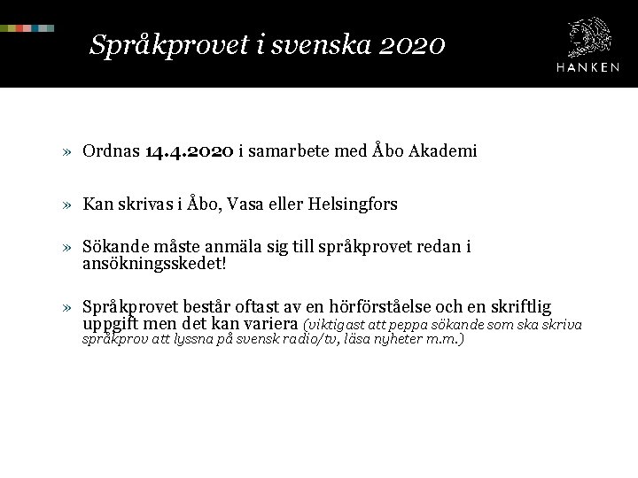 Språkprovet i svenska 2020 » Ordnas 14. 4. 2020 i samarbete med Åbo Akademi
