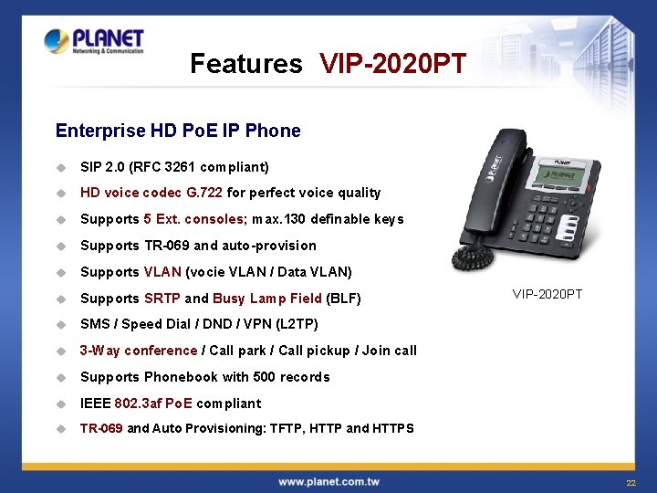 Features VIP-2020 PT Enterprise HD Po. E IP Phone u SIP 2. 0 (RFC