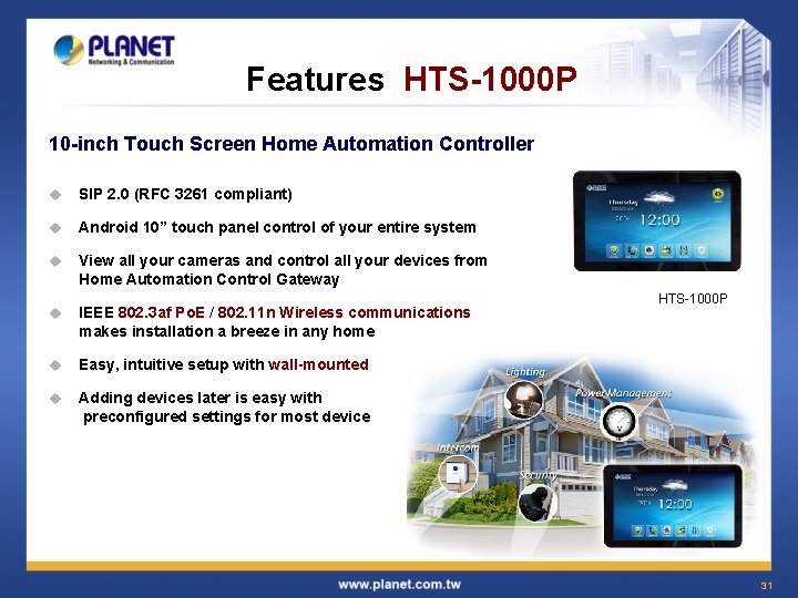 Features HTS-1000 P 10 -inch Touch Screen Home Automation Controller u SIP 2. 0