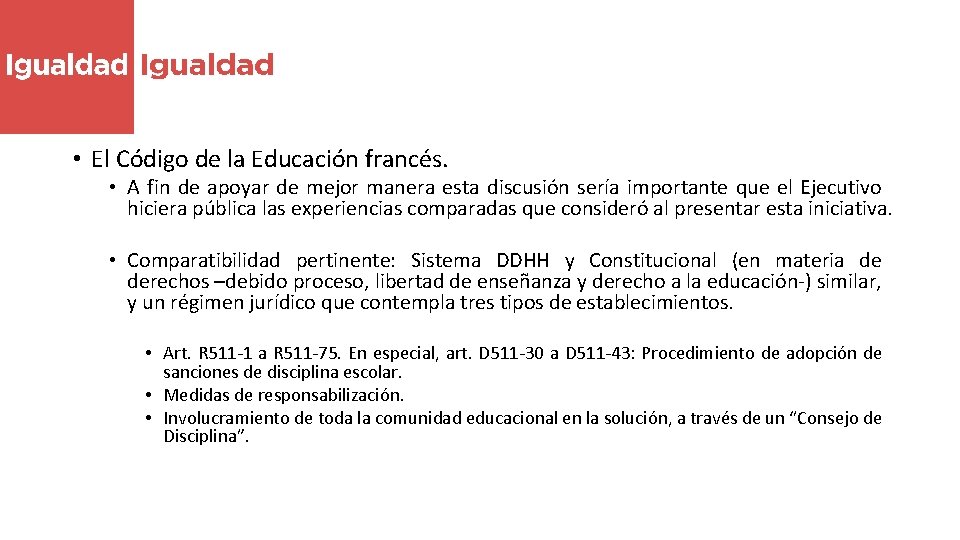  • El Código de la Educación francés. • A fin de apoyar de