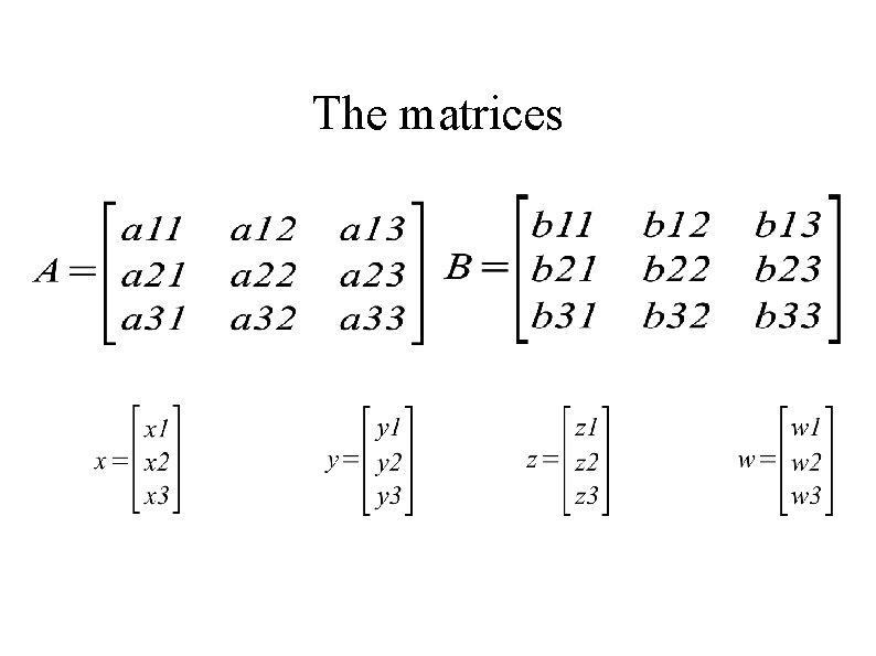 The matrices 