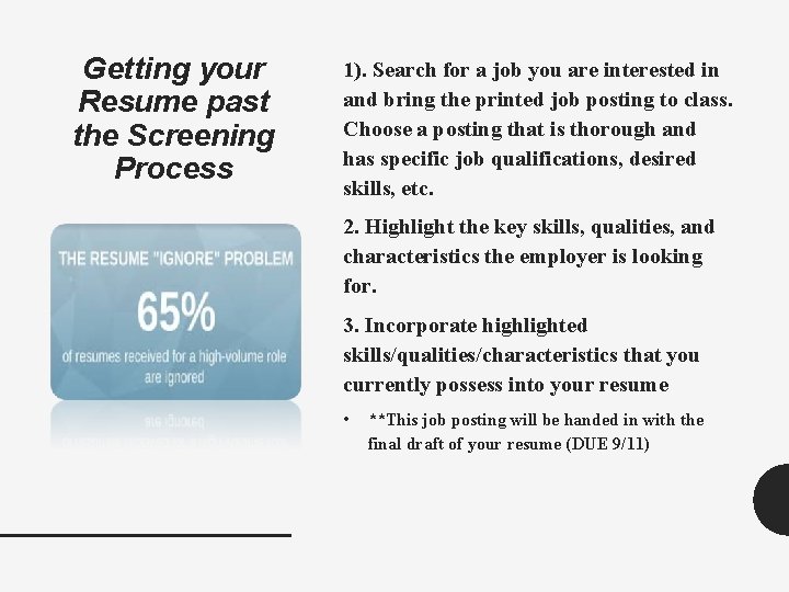 Getting your Resume past the Screening Process 1). Search for a job you are