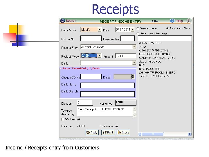 Receipts Income / Receipts entry from Customers 