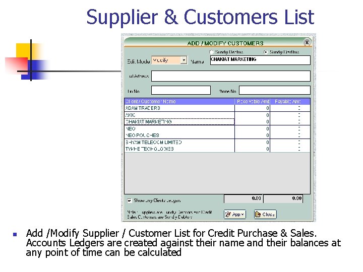 Supplier & Customers List n Add /Modify Supplier / Customer List for Credit Purchase