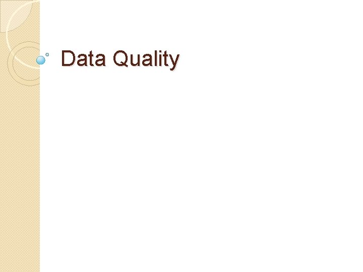 Data Quality 