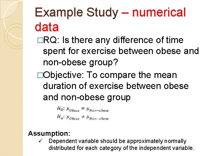 Example Study – numerical data �RQ: Is there any difference of time spent for