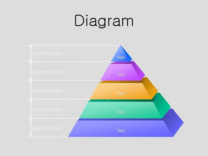 Diagram Add Your Text Add Your Text Text 