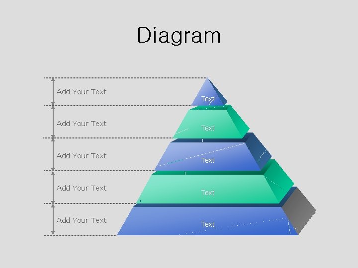 Diagram Add Your Text Add Your Text Text 