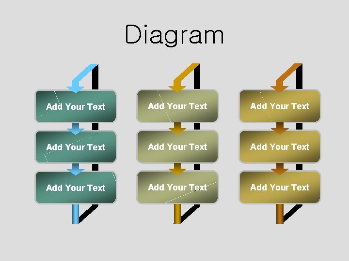 Diagram Add Your Text Add Your Text Add Your Text 