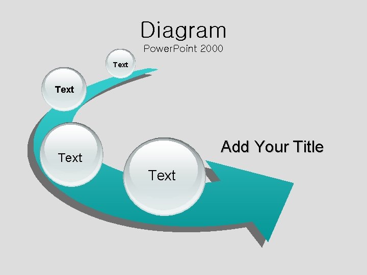 Diagram Power. Point 2000 Text Add Your Title Text 