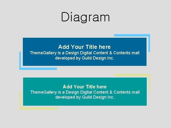 Diagram Add Your Title here Theme. Gallery is a Design Digital Content & Contents