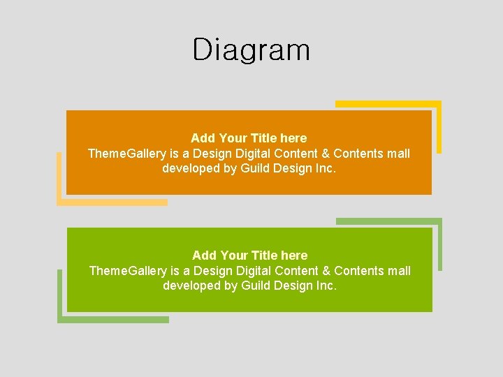 Diagram Add Your Title here Theme. Gallery is a Design Digital Content & Contents