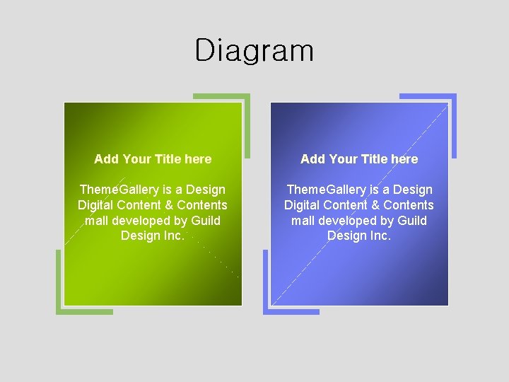 Diagram Add Your Title here Theme. Gallery is a Design Digital Content & Contents