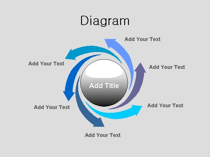 Diagram Add Your Text Add Title Add Your Text 