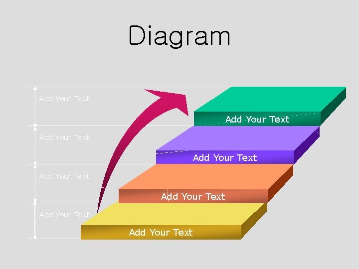 Diagram Add Your Text Add Your Text 